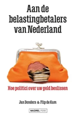 Aan de belastingbetalers van Nederland