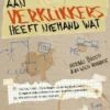 Aan verklikkers heeft niemand wat