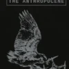 A Bestiary of the Anthropocene