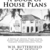 A Book of House Plans: A Book of House Plans Floor Plans for Original Designs of Various Architectural Types
