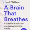 A Brain That Breathes