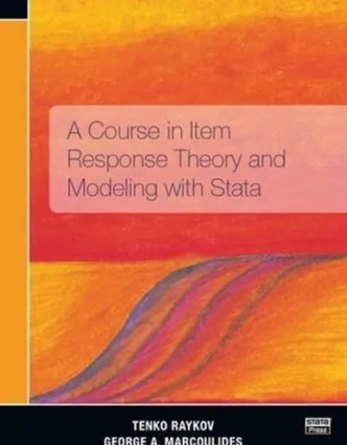 A Course in Item Response Theory and Modeling with Stata