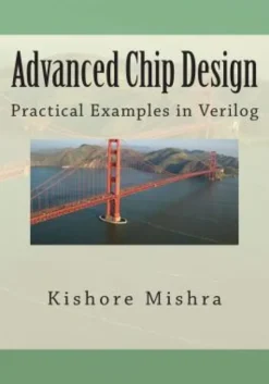 Advanced Chip Design, Practical Examples in Verilog