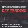 Advanced Techniques in Day Trading