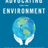Advocating for the Environment