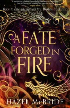 A Fate Forged in Fire