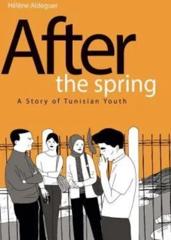 After the Spring: A Story of Tunisian Youth