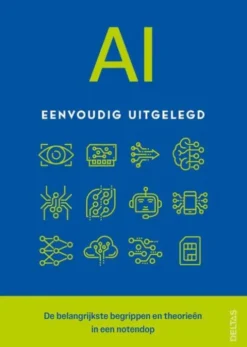 AI eenvoudig uitgelegd