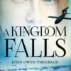 A Kingdom Falls