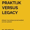 ALCM in de praktijk versus legacy oftewel hoe beheers je de kwaliteit van een systeem