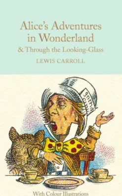 Alice's Adventures in Wonderland and Through the Looking-Glass