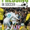 All About Pressing in Soccer