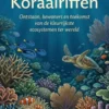 Alles over Koraalriffen