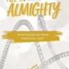 All in with the Almighty: Parenting Special Needs Children by Faith