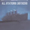 All Stations! Distress!