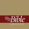 All the Stories of the Bible: as crafted and told by John Walsh