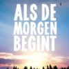 Als de morgen begint
