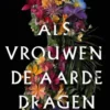 Als vrouwen de aarde dragen