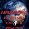 Amusement en het Spel om de Royalty's