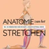 Anatomie van het stretchen
