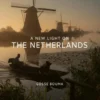 A New Light on the Netherlands