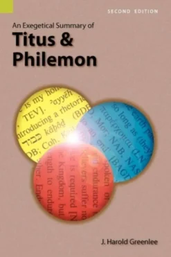 An Exegetical Summary of Titus and Philemon, 2nd Edition