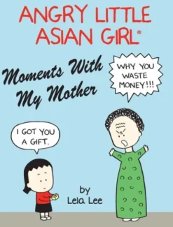 Angry Little Asian Girl Moments With My Mother