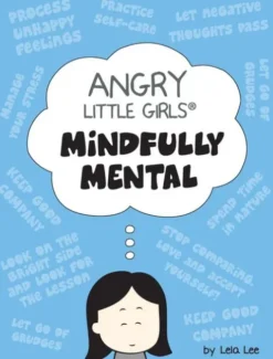 Angry Little Girls, Mindfully Mental