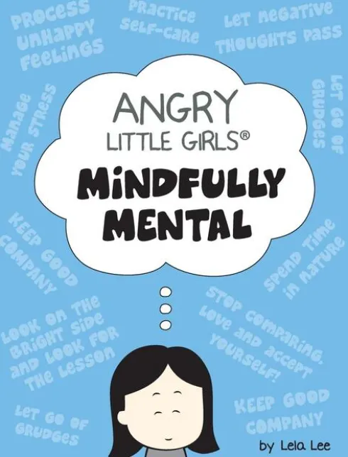 Angry Little Girls, Mindfully Mental