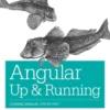 Angular: Up and Running