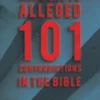 Answers to Alleged 101 Contradictions in the Bible