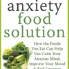 Anti-Anxiety Food Solution