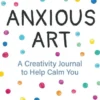 Anxious Art