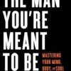 Aossey, Z: Man You're Meant to Be