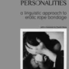 Archeology of Personalities: a linguistic approach to erotic rope bondage