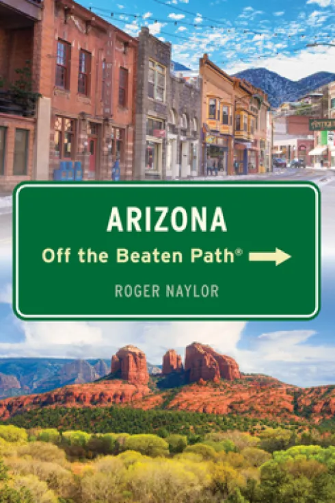 Arizona Off the Beaten Path®