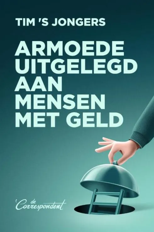 Armoede uitgelegd aan mensen met geld