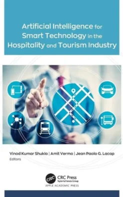 Artificial Intelligence for Smart Technology in the Hospitality and Tourism Industry