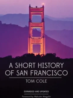 A Short History of San Francisco