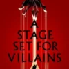 A Stage Set for Villains