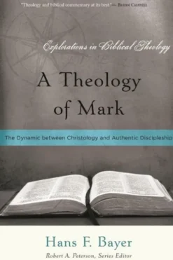A Theology of Mark