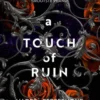 A touch of ruin