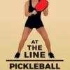 At the Line Pickleball: The Winning Doubles Pickleball Strategy