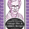 Aunt Dot's Cookbook Collection Vintage Pies & Cobblers Recipes