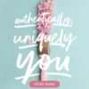 Authentically, Uniquely You Study Guide