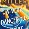 A Very Dangerous Pursuit