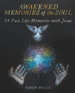 Awakened Memories of the Soul
