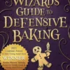 A Wizard's Guide to Defensive Baking