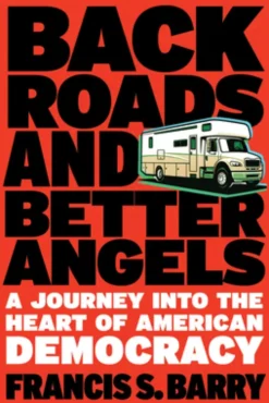 Back Roads and Better Angels