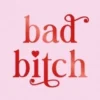 Bad Bitch
